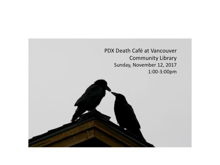 PDX Death Cafe at Vancouver Community Library
